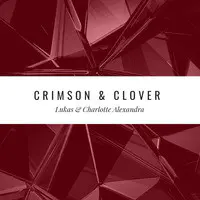 Crimson & Clover