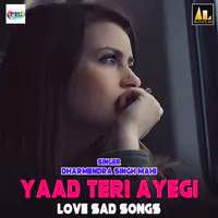 Yaad Teri Ayegi-Love Sad Songs