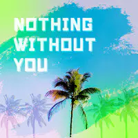 Nothing Without You (English &Japanese)