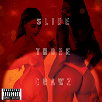 Slide Those Drawz