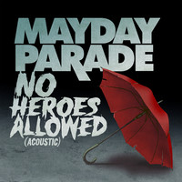 No Heroes Allowed (Acoustic)