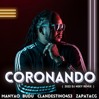 Coronando (2022 DJ Neky Remix)