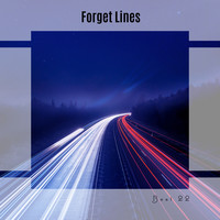 Forget Lines Best 22