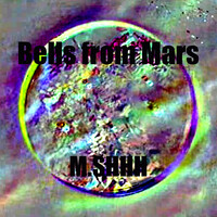 Bells from Mars