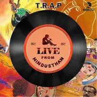 Live From Hindusthan - Trap