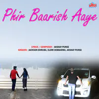 Phir Baarish Aaye