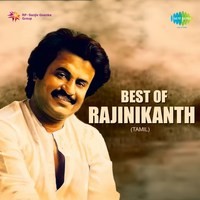 Best of Rajinikanth Tamil Songs Download Play Listen Best of Rajinikanth Tamil Tamil MP3 Song by Ilaiyaraaja Gaana