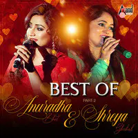 Best Of Anuradha Bhat & Shreya Ghoshal - Part 2