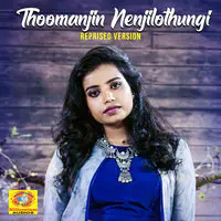 Thoomanjin Nenjilothungi (Reprised Version)