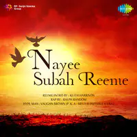 Nayee Subah - Reenie