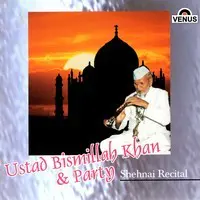 Ustad Bismillah Khan & Party- Shehnai