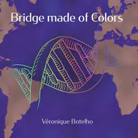 Bridge Made of Colors