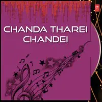 Chanda Tharei Chandei