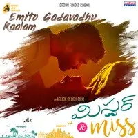 Emito Gadavadhu Kaalam (From "Mr & Miss")