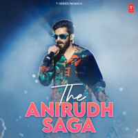 The Anirudh Saga