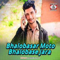 Bhalobasar Moto Bhalobase Jara