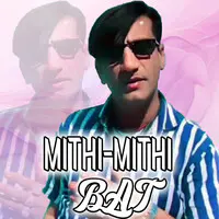 MITHI MITHI BAT