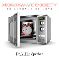 Microwave Society: 30 Seconds of Love