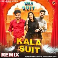 Kala Suit (Remix)