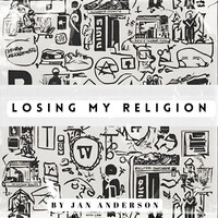 Losing My Religion