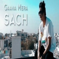 Gaana Mera Sach