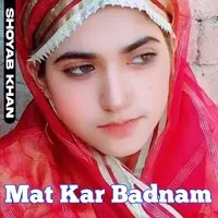 Mat Kar Badnam