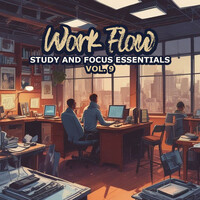 Work Flow (Study & Focus Essentials) [Vol. 9]