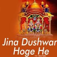 Jina Dushwar Hoge He