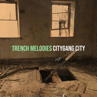 Trench Melodies