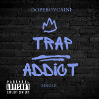 Trap Addict