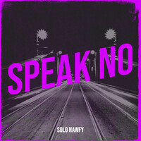 Speak No