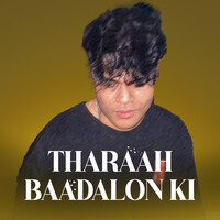 THARAAH BAADALON KI
