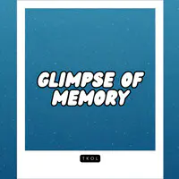 Glimpse of Memory