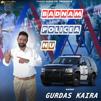 Badnam Policea nu