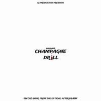 Champagne Drill