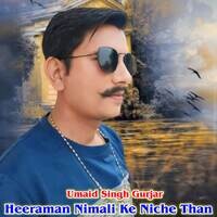 Heeraman Nimali Ke Niche Than