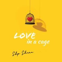 Love In A Cage