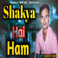 Shakya Hai Hum