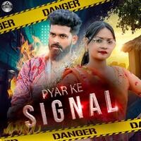 Pyar Ke Signal (Nagpuri Song)