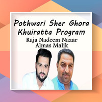 Pothwari Sher Ghora Khuiratta Program