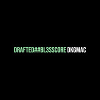 Drafted##Bl3sscore