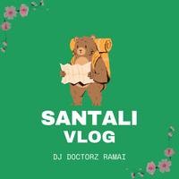 Santali Vlog