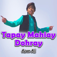 Tapay Mahiay Dohray