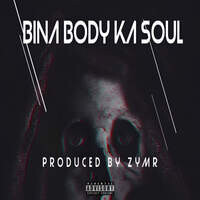 BINA BODY KA SOUL