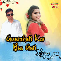 Guwahati Ker Bus Gari