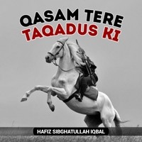 qasam tere taqadus ki