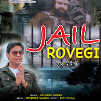 Jail Rovegi Song Download: Play & Listen Jail Rovegi Haryanvi MP3 Song