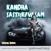 Kandha Sasti Kavasam (Travel Remix) Song Download: Play & Listen Kandha