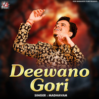 Deewano Gori