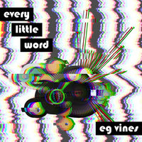 Every Little Word